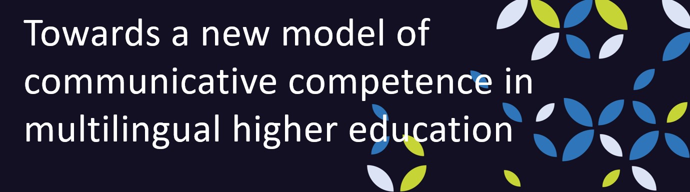 Towards a new model of communicative competence in higher education